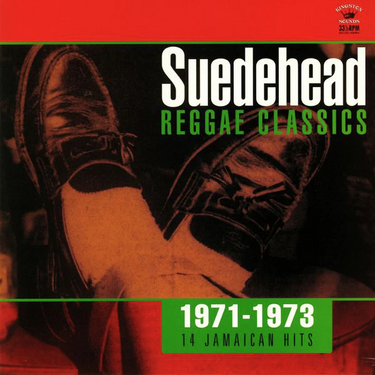 Various Artists - Suedehead: Reggae Classics 1971-1973