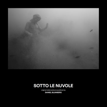 Daniel Blumberg - Sotto le Nuvole (Pompeii: Below The Clouds) (Original Motion Picture Soundtrack)
