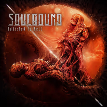 Soulbound - Addicted To Hell