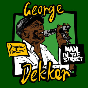 George Dekker - Man in the Street