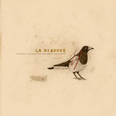 La Dispute - Somewhere at the Bottom of the River Between Vega and Altair