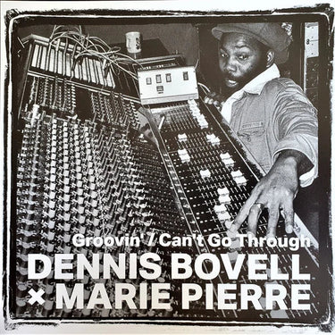 Dennis Bovell / Marie Pierre - Groovin' (From [The British Core Lovers]) / Can't Go Through (From [The British Pure Lovers])
