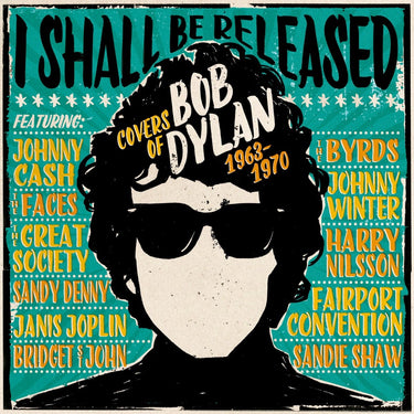 Various Artists - I Shall Be Released – Covers of Bob Dylan 1963-1970,