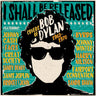 Various Artists - I Shall Be Released – Covers of Bob Dylan 1963-1970,