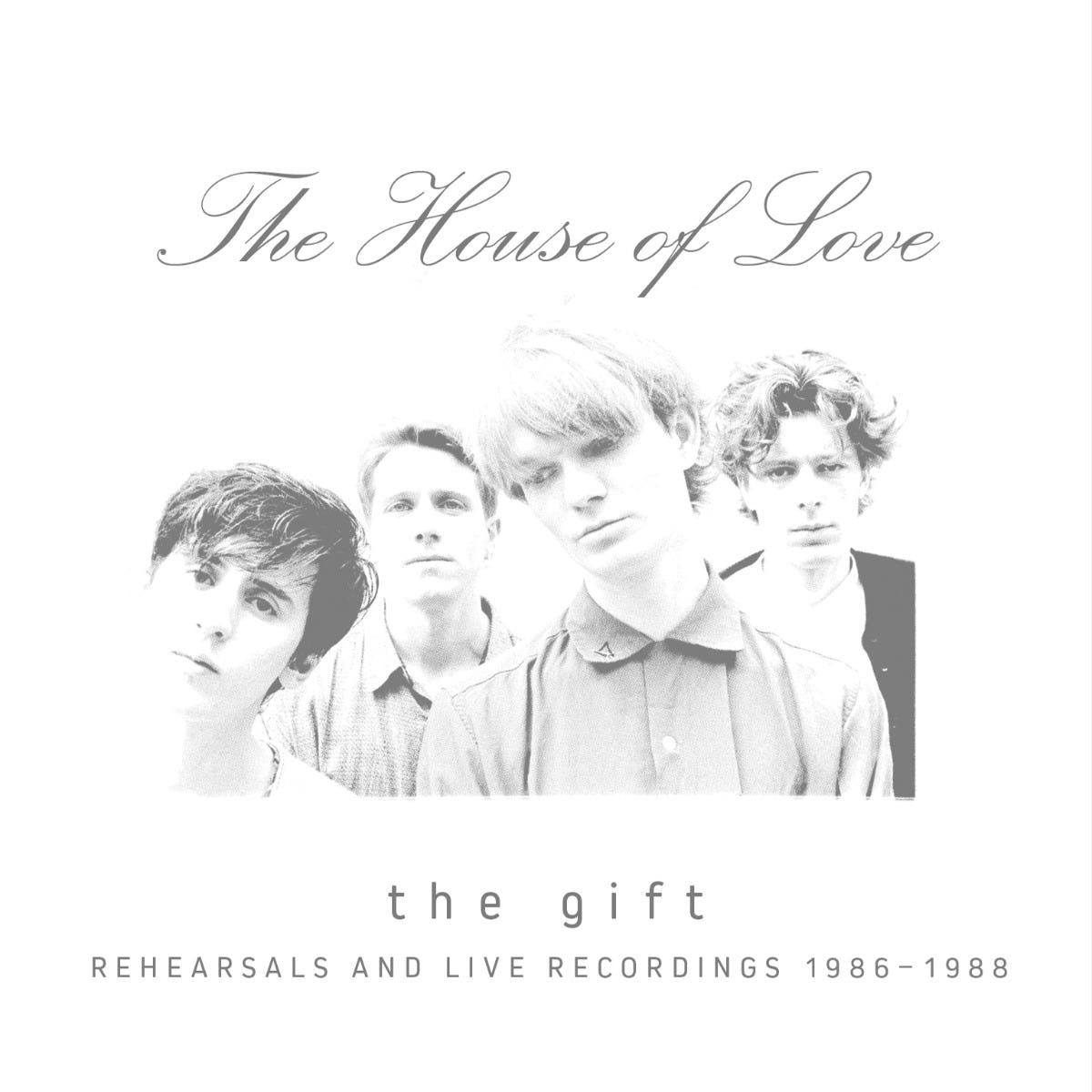 THE HOUSE OF LOVE - THE GIFT (REHEARSALS AND LIVE  RECORDINGS 1986 - 1988)  3CD BOX SET EDITION [National Album Day 2026]
