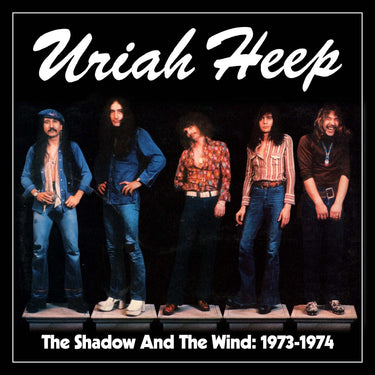 Uriah Heep - The Shadow and the Wind 1973-1974
